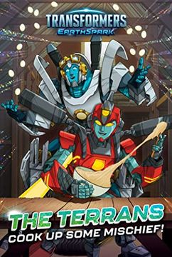 portada The Terrans Cook up Some Mischief! (Transformers: Earthspark) (in English)
