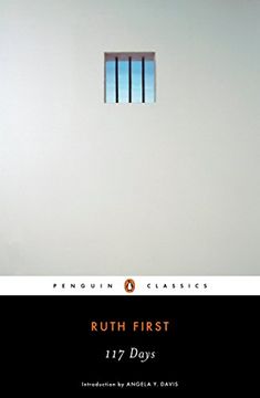 portada 117 Days: An Account of Confinement and Interrogation Under the South African 90-Day Detention law (Penguin Classics) 