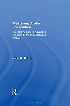 portada Mastering Arabic Vocabulary: For Intermediate to Advanced Learners of Modern Standard Arabic (en Inglés)