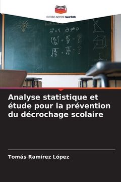portada Analyse statistique et étude pour la prévention du décrochage scolaire (en Francés)