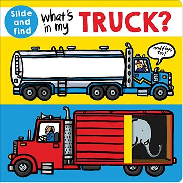 portada What's in My Truck?: A Slide and Find Book
