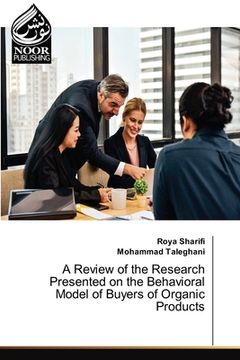 portada A Review of the Research Presented on the Behavioral Model of Buyers of Organic Products