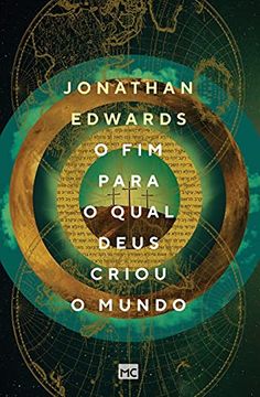 portada O fim Para o Qual Deus Criou o Mundo (in Portuguese)