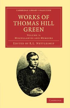portada Works of Thomas Hill Green 3 Volume Set: Works of Thomas Hill Green - Volume 3 (Cambridge Library Collection - Philosophy) (en Inglés)