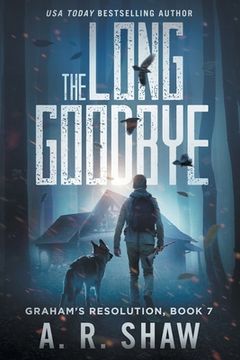 portada The Long Goodbye: A Post-Apocalyptic Thriller (in English)