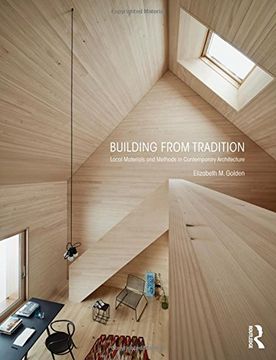 portada Building from Tradition: Local Materials and Methods in Contemporary Architecture