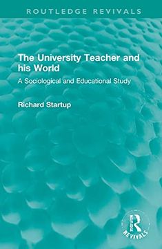 portada The University Teacher and his World (Routledge Revivals) 