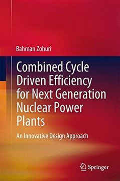 portada Combined Cycle Driven Efficiency for Next Generation Nuclear Power Plants: An Innovative Design Approach