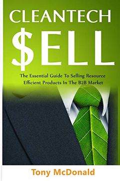 portada Cleantech Sell: The Essential Guide to Selling Resource Efficient Products in the b2b Market (in English)
