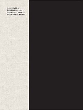 portada Edward Ruscha: Catalogue Raisonne of the Works on Paper, Volume Three: 1998-2018 (en Inglés)