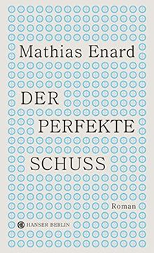 portada Der Perfekte Schuss: Roman (in German)