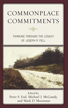 portada Commonplace Commitments: Thinking Through the Legacy of Joseph p. Fell (en Inglés)