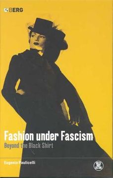 portada Fashion Under Fascism: Beyond the Black Shirt