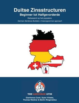 portada DUITSE ZINSSTRUCTUREN - Beginner tot Halfgevorderde: German Dutch Sentence Builders - Beginner