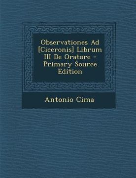 portada Observationes Ad [Ciceronis] Librum III de Oratore (en Italiano)