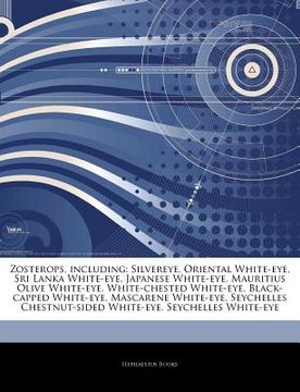 portada articles on zosterops, including: silvereye, oriental white-eye, sri lanka white-eye, japanese white-eye, mauritius olive white-eye, white-chested whi