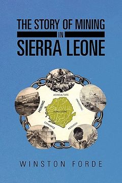 portada the story of mining in sierra leone (en Inglés)