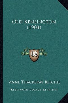 portada old kensington (1904) (en Inglés)