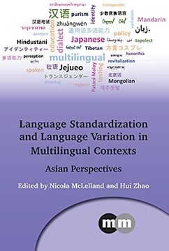 portada Language Standardization and Language Variation in Multilingual Contexts: Asian Perspectives: 171 (Multilingual Matters) (en Inglés)