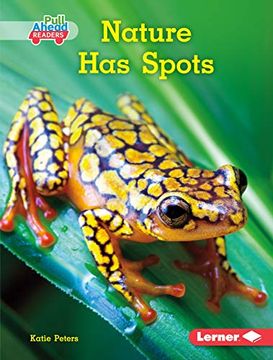 portada Nature has Spots (Science all Around me: Pull Ahead Readers - Nonfiction) 