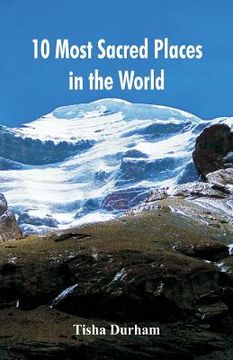 portada 10 Most Sacred Places in the World (en Inglés)