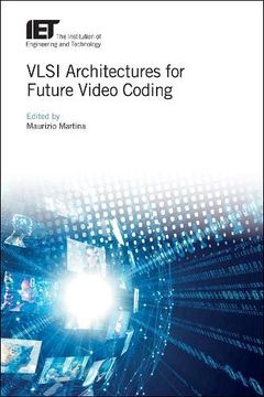 portada Vlsi Architectures for Future Video Coding (Materials, Circuits and Devices) (en Inglés)