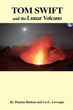 portada TOM SWIFT and the Lunar Volcano (in English)