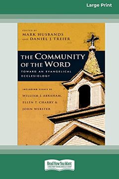 portada The Community of the Word: Toward an Evangelical Ecclesiology [Standard Large Print 16 pt Edition] (en Inglés)