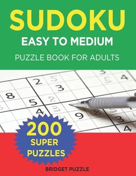 portada Easy to Medium Sudoku Puzzle Book for Adults: Compact Size, Travel-Friendly Sudoku Puzzle Book with 200 Easy to Medium Problems and Solutions (en Inglés)