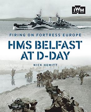 portada Firing on Fortress Europe: HMS Belfast at D-Day (en Inglés)
