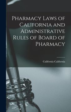 portada Pharmacy Laws of California and Administrative Rules of Board of Pharmacy (in English)