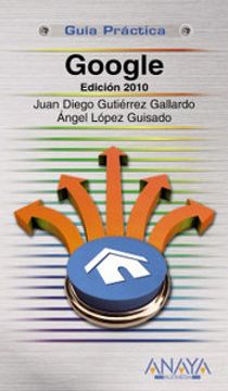 portada Google. Edición 2010 (Guías Prácticas) (in Spanish)