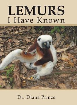 portada Lemurs I Have Known (en Inglés)