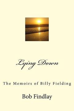 portada Lying Down: The Memoirs of Billy Fielding (en Inglés)