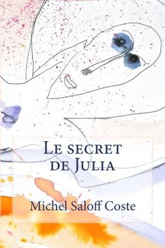 portada Le secret de Julia: Volume 1 (La plante bleu)