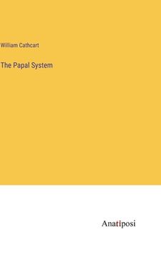 portada The Papal System (en Inglés)