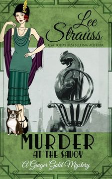 portada Murder at the Savoy: A 1920S Cozy Historical Mystery (a Ginger Gold Mystery) 