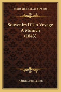portada Souvenirs D'Un Voyage A Munich (1843) (en Francés)