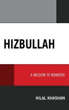 portada Hizbullah: A Mission to Nowhere (en Inglés)
