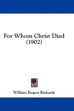 portada for whom christ died (1902) (en Inglés)