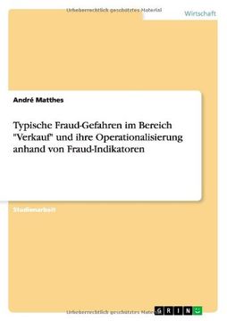 portada Typische Fraud-Gefahren im Bereich "Verkauf" und ihre Operationalisierung anhand von Fraud-Indikatoren (German Edition)
