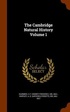 portada The Cambridge Natural History Volume 1 (in English)
