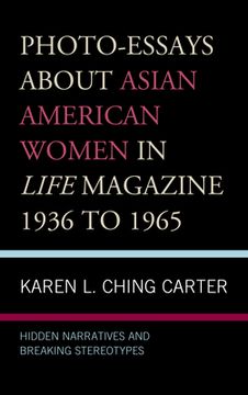 portada Photo-Essays about Asian American Women in Life Magazine 1936 to 1965: Hidden Narratives and Breaking Stereotypes (in English)