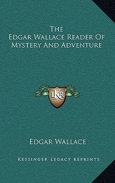 portada the edgar wallace reader of mystery and adventure (en Inglés)