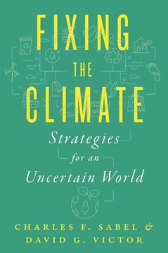 portada Fixing the Climate: Strategies for an Uncertain World (en Inglés)