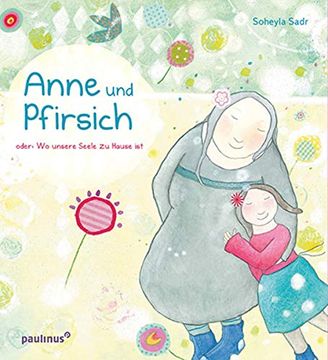 portada Anne und Pfirsich Oder: Wo Unsere Seele zu Hause ist (en Alemán)