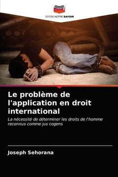 portada Le problème de l'application en droit international (en Francés)