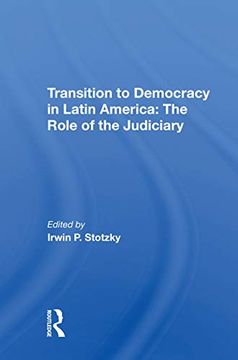 portada Transition to Democracy in Latin America: The Role of the Judiciary (in English)
