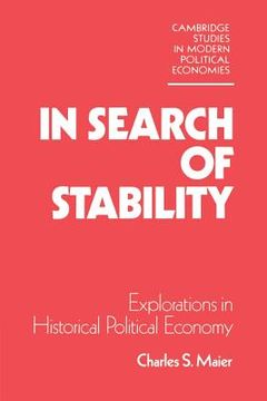 portada In Search of Stability Paperback: Explorations in Historical Political Economy (Cambridge Studies in Modern Political Economies) (en Inglés)
