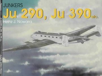 portada Junkers ju 290, ju 390 Etc. (Schiffer Military History) (en Inglés)